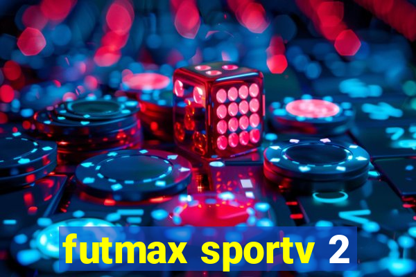 futmax sportv 2